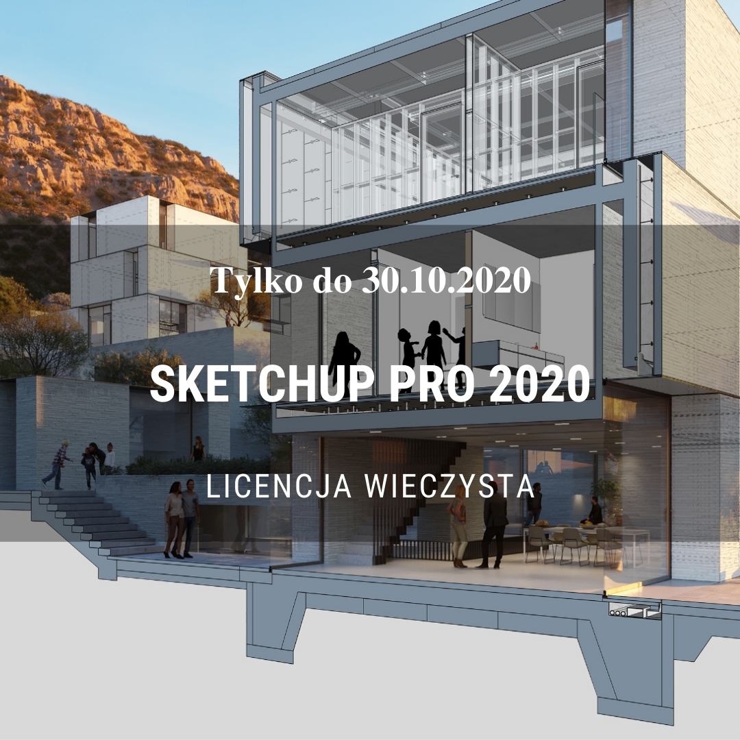 Sketchup Pro - UWAGA - ostatni moment na zakup licencji wieczystych i aktualizacji