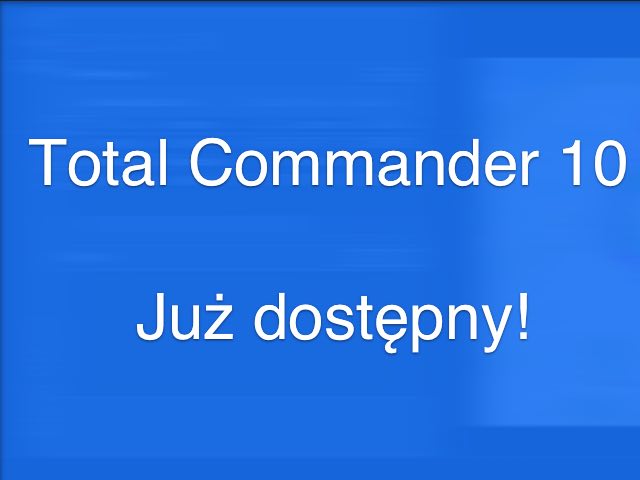 Total Commander - Najnowsza wersja 10 już dostępna