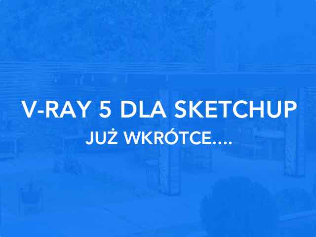 Co nowego w V-Ray 5 dla Sketchup ?