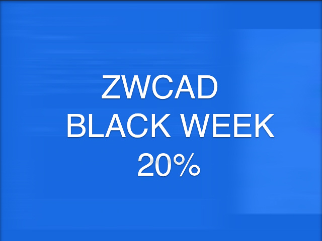 ZWCAD - BLACK WEEK - 20%