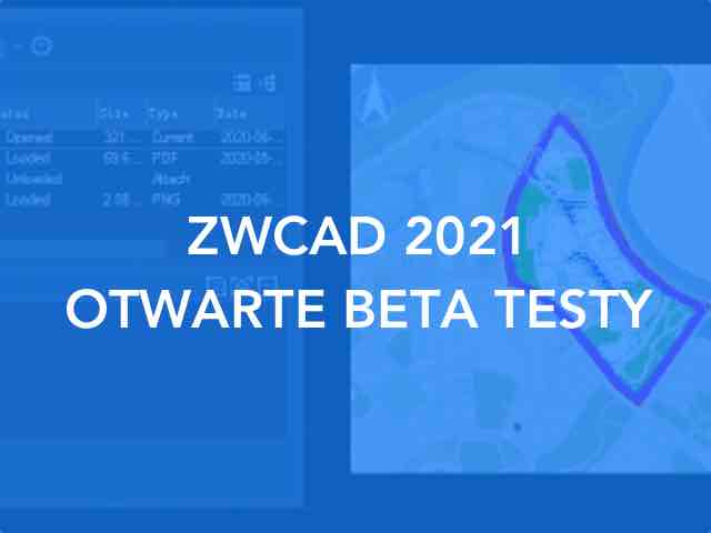 ZwCAD 2021 - Otwarte beta testy!